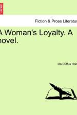 A Woman's Loyalty. a Novel. af Iza Hardy