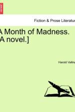 A Month of Madness. [A Novel.] af Harold Vallings