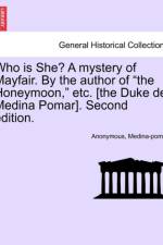 Who Is She? a Mystery of Mayfair. by the Author of 