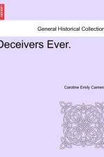Deceivers Ever. af Caroline Emily Cameron