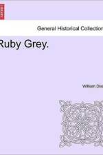 Ruby Grey. Vol. III af William (London Metropolitan University Dixon
