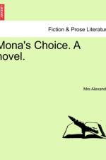 Mona's Choice. a Novel. af Mrs Alexander