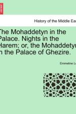 The Mohaddetyn in the Palace. Nights in the Harem; Or, the Mohaddetyn in the Palace of Ghezire. af Emmeline Lott