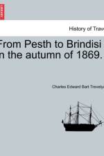 From Pesth to Brindisi in the Autumn of 1869. af Charles Edward Bart Trevelyan