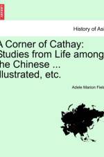 A Corner of Cathay af Adele Marion Fielde