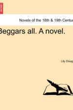 Beggars All. a Novel. af Lily Dougall