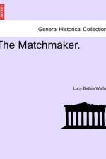 The Matchmaker. af Lucy Bethia Walford