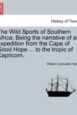 The Wild Sports of Southern Africa; Being the Narrative of an Expedition from the Cape of Good Hope ... to the Tropic of Capricorn. Third Edition. af William Cornwallis Harris