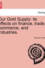 Our Gold Supply af Thomas Cornish