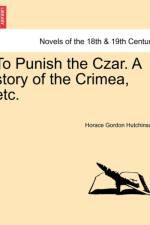 To Punish the Czar. a Story of the Crimea, Etc. af Horace Gordon Hutchinson