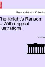 The Knight's Ransom ... with Original Illustrations. af Laura Jewry