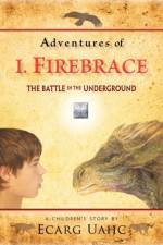 Adventures of I. Firebrace af Ecarg Uahc