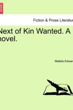 Next of Kin Wanted. a Novel. af Matilda Edwards