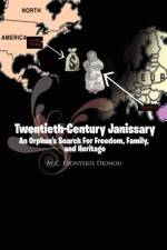 Twentieth-Century Janissary af C Dionysios Dionou