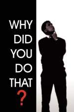 Why Did You Do That? af R C Hollingsworth