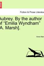 Aubrey. by the Author of Emilia Wyndham [A. Marsh]. af Anne Marsh