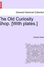 The Old Curiosity Shop. [With Plates.] af Charles Dickens
