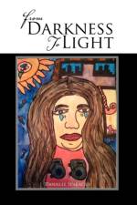 From Darkness to Light af Danielle Sparacio