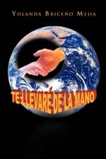 Te Llevar de La Mano af Yolanda Brice Mejia