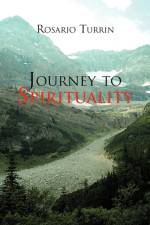 Journey to Spirituality af Rosario Turrin