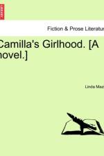 Camilla's Girlhood. [A Novel.] af Linda Mazini