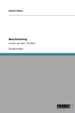 Benchmarking. Ein berblick ber Das Instrument F r Mehr Unternehmenseffizienz af Norbert Rhose