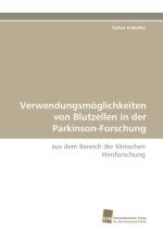 Verwendungsmoglichkeiten Von Blutzellen in Der Parkinson-Forschung af Tobias Kukiolka