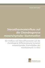 Steroidhormoneinfluss Auf Die Chondrogenese Mesenchymaler Stammzellen af Zsuzsa Jenei-Lanzl