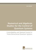 Numerical and Algebraic Studies for the Control of Quantum Systems af Uwe Sander