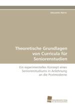 Theoretische Grundlagen Von Curricula Fur Seniorenstudien af Alexandra Beirer