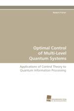 Optimal Control of Multi-Level Quantum Systems af Dr Robert (University of Houston Fisher