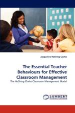 The Essential Teacher Behaviours for Effective Classroom Management af Jacqueline Hoshing-Clarke