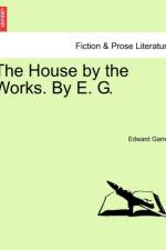 The House by the Works. by E. G. af Edward Garrett