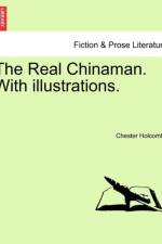 The Real Chinaman. with Illustrations. af Chester B Holcombe