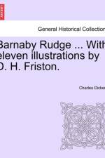 Barnaby Rudge ... with Eleven Illustrations by D. H. Friston. af Charles Dickens