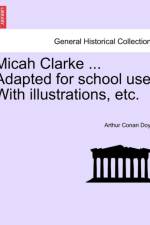 Micah Clarke ... Adapted for School Use. with Illustrations, Etc. af Sir Arthur Conan Doyle