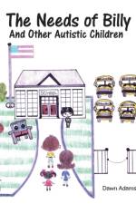 The Needs of Billy and Other Autistic Children