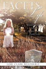 Facets of Life af Lori Clark Weatherly