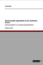 Homosexuelle Jugendliche in Der Institution Schule af Xenia Bade