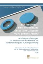 Bio-Produkte - Eine Betrachtung Unter Dem Category Management-Ansatz af Anna-Lena Van Dyken