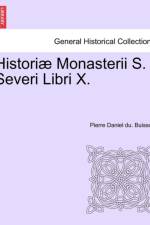 Historiae Monasterii S. Severi Libri X. af Pierre Daniel Du Buisson