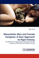 Masochistic Men and Female Vampires af Burcu Gen