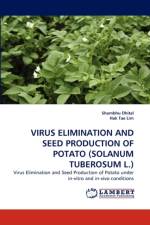 Virus Elimination and Seed Production of Potato (Solanum Tuberosum L.) af Shambhu Dhital