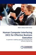 Human Computer Interfacing (HCI) for Effective Business Execution af Mohd Sadique Shaikh Anwar