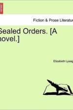 Sealed Orders. [A Novel.] af Elizabeth J Lysaght