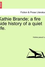 Kathie Brande; A Fire Side History of a Quiet Life.