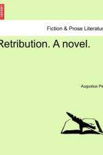 Retribution. a Novel. af Augustus Peel