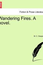 Wandering Fires. a Novel. af M C Despard