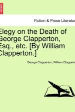 Elegy on the Death of George Clapperton, Esq., Etc. [by William Clapperton.] af George Clapperton