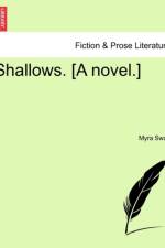 Shallows. [A Novel.] af Myra Swan